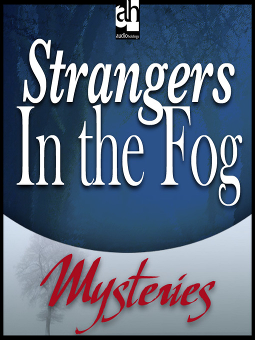 Title details for Strangers In the Fog by Bill Pronzini - Available